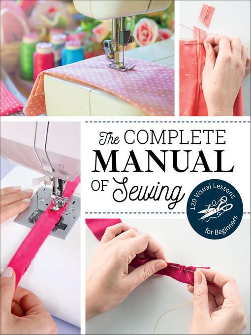 Title details for The Complete Manual of Sewing by Marie Claire Magazine - Available